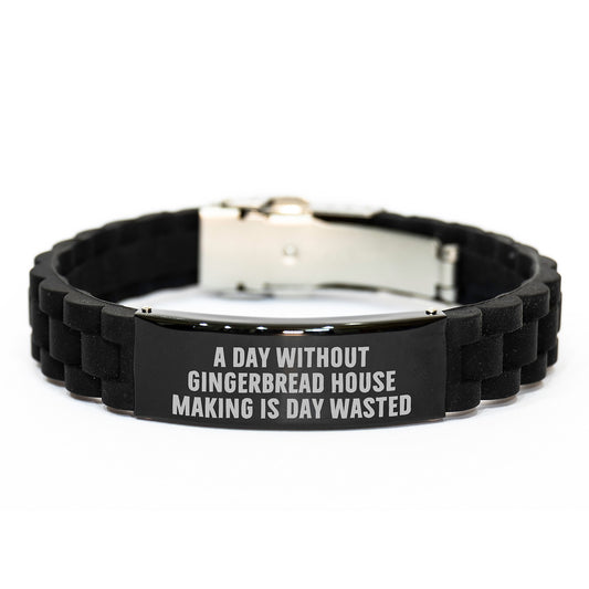 Gingerbread House Making Funny Gifts for Friends and Family - 'A Day Without Gingerbread House Making Is Day Wasted' Glide lock Clasp Bracelet, Birthday Unique Gifts from Women to Men - Image 1