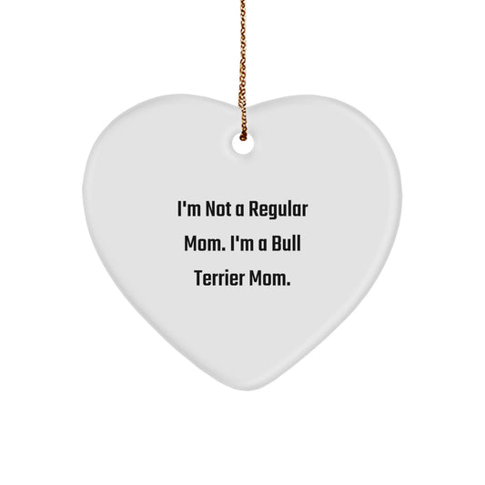 Bull Terrier Dog Mom Funny Heart Ornament, Gifts from Mom to Bull Terrier Dog, Christmas Unique Gifts - Image 1