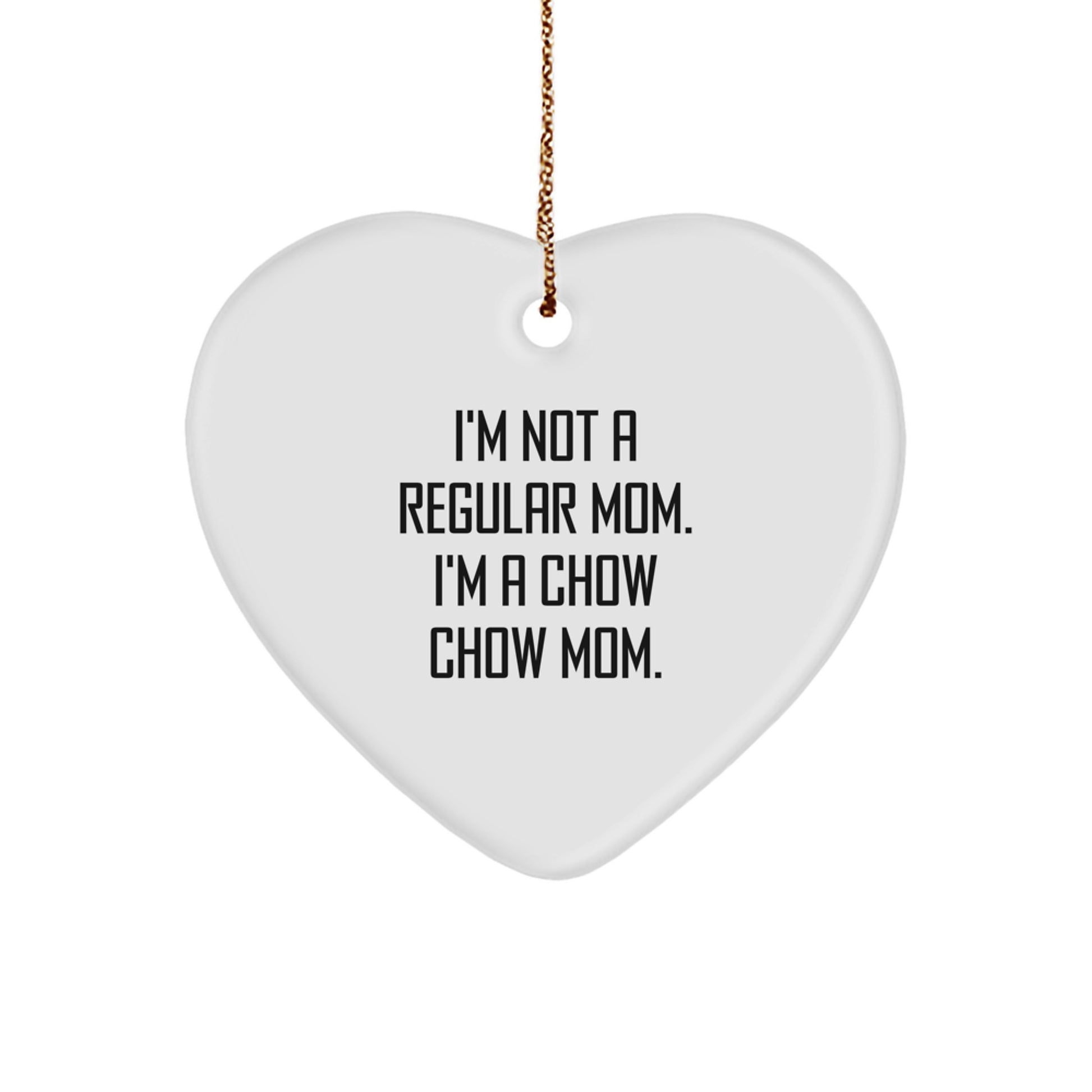 Chow Chow Dog Mom Funny Gifts from Mom for Chow Chow Dog Heart Ornament Christmas - Image 1