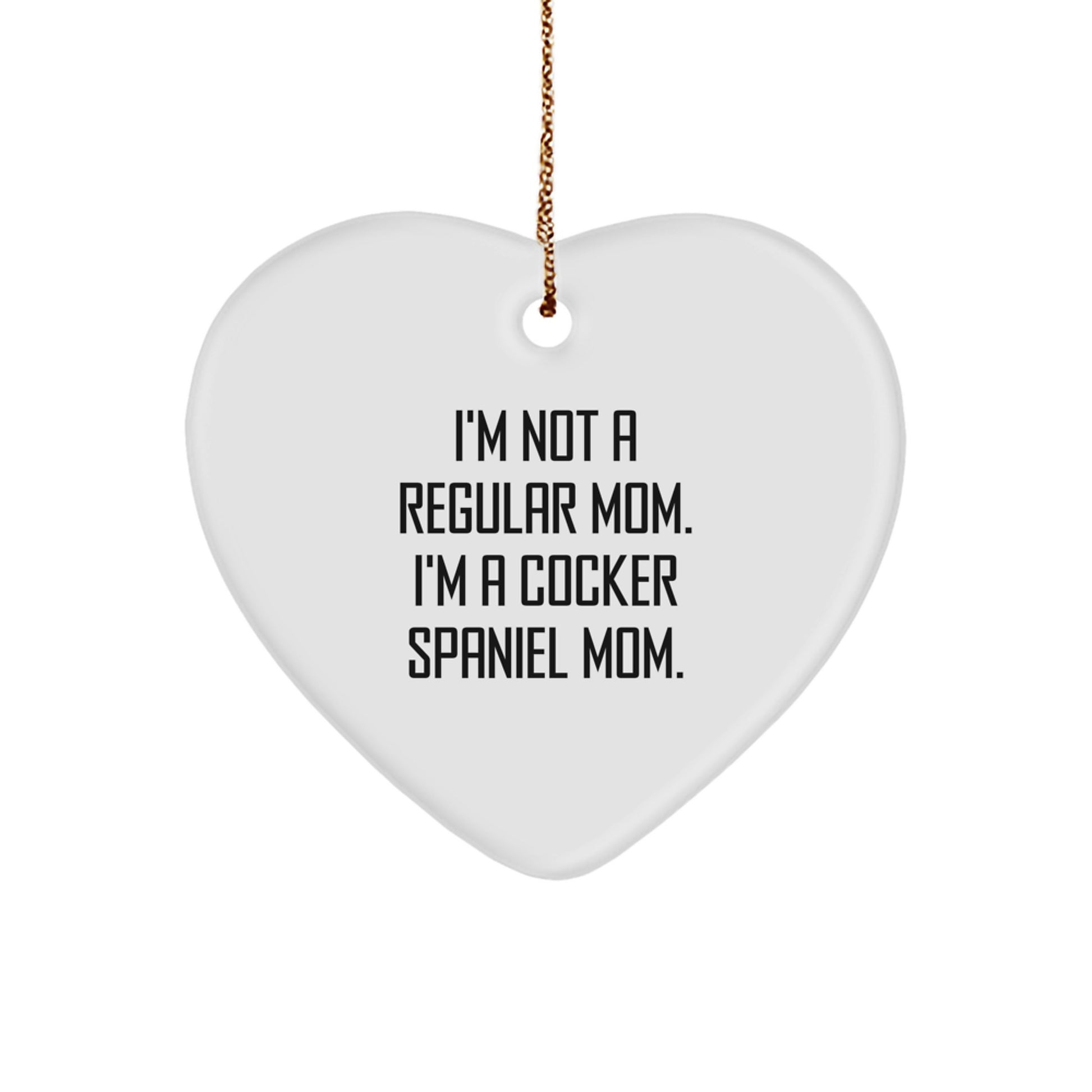 Funny Cocker Spaniel Mom Heart Ornament Gifts from Family to Cocker Spaniel Dog - Image 1
