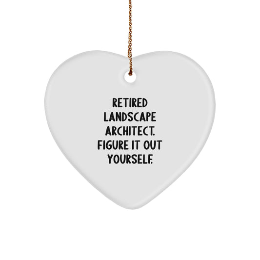 Funny Quote Landscape Architect Gifts from Friends for Christmas Unique Heart Ornaments - Image 1