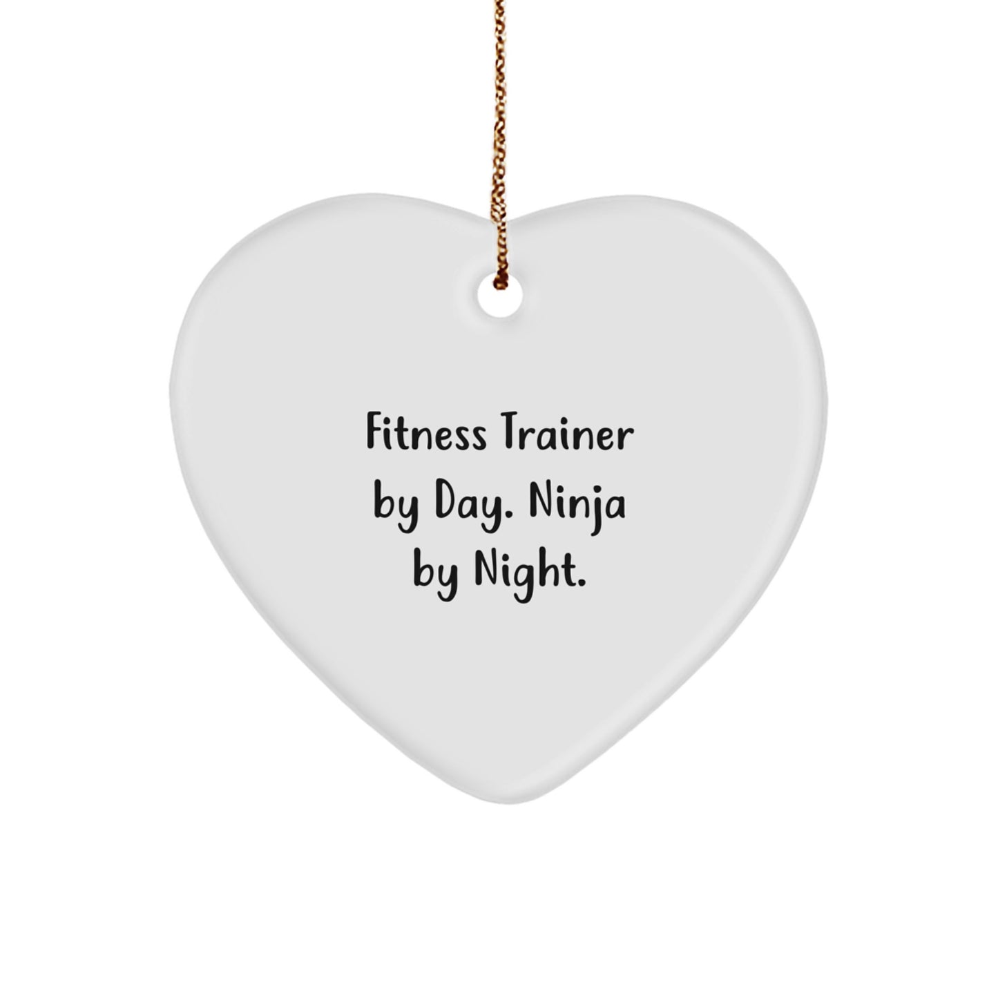 Fitness Trainer Gifts from Friends - Funny Heart Ornament for Fitness Trainer By Day. Ninja By Night. - Christmas Unique Gifts for Men or Women - Image 1