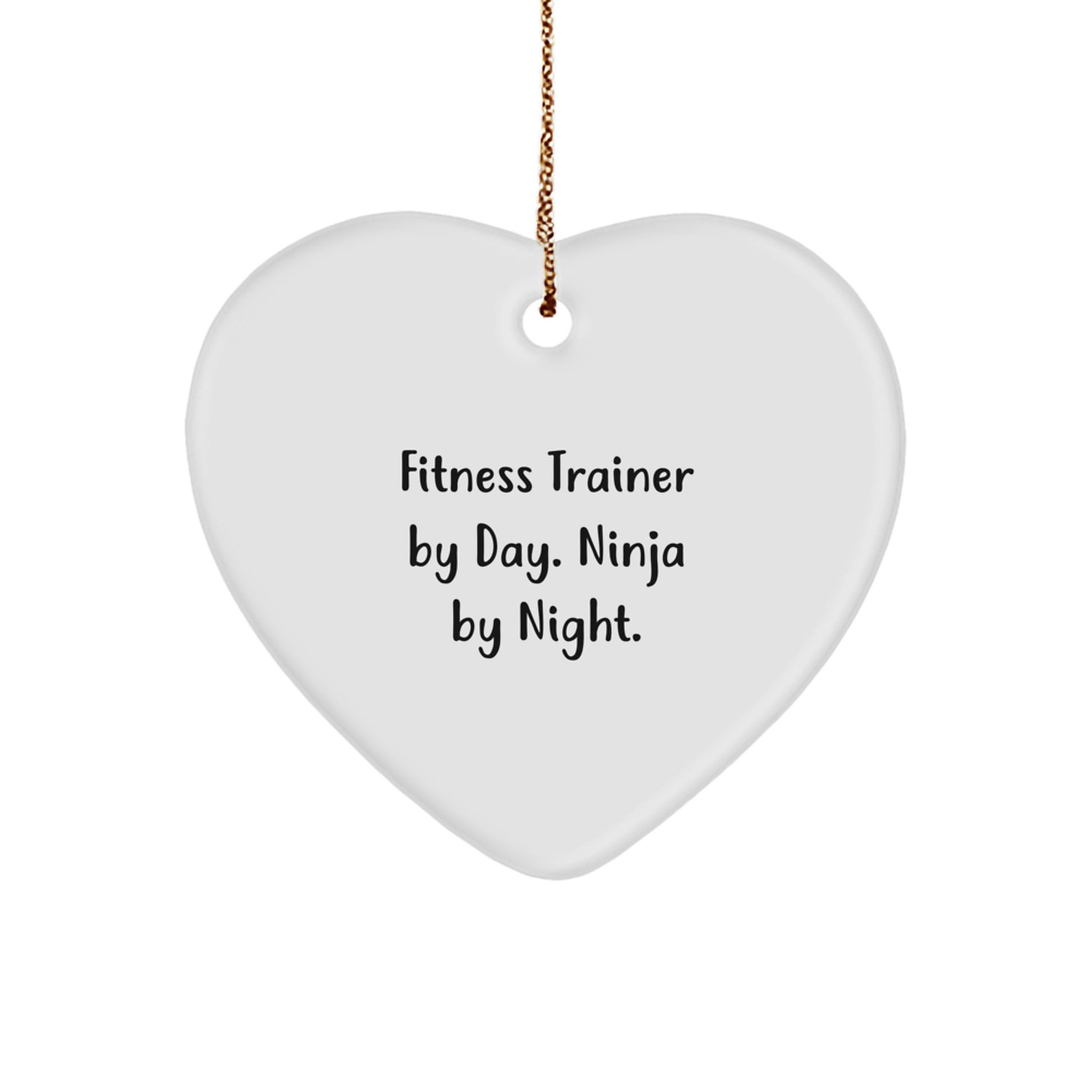 Fitness Trainer Gifts from Friends - Funny Heart Ornament for Fitness Trainer By Day. Ninja By Night. - Christmas Unique Gifts for Men or Women - Image 1