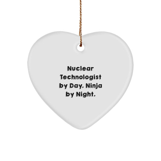Nuclear Technologist Gifts - Heart Ornament by Day, Ninja by Night, Christmas Unique Gifts from Friends and Family - Image 1