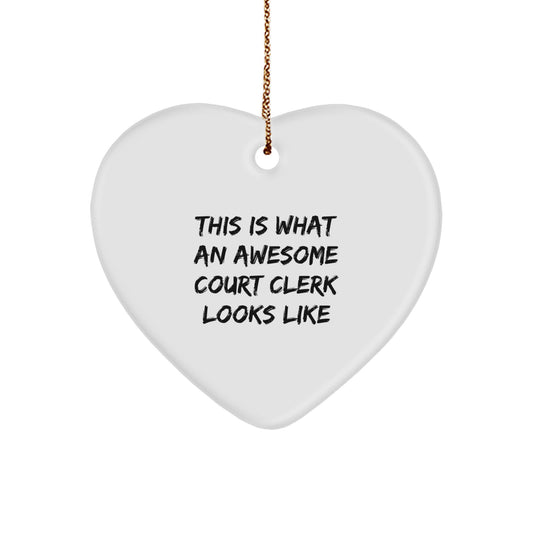 Funny Court Clerk Gifts from Friends for Christmas - This Is What An Awesome Court Clerk Looks Like Heart Ornament - Image 1
