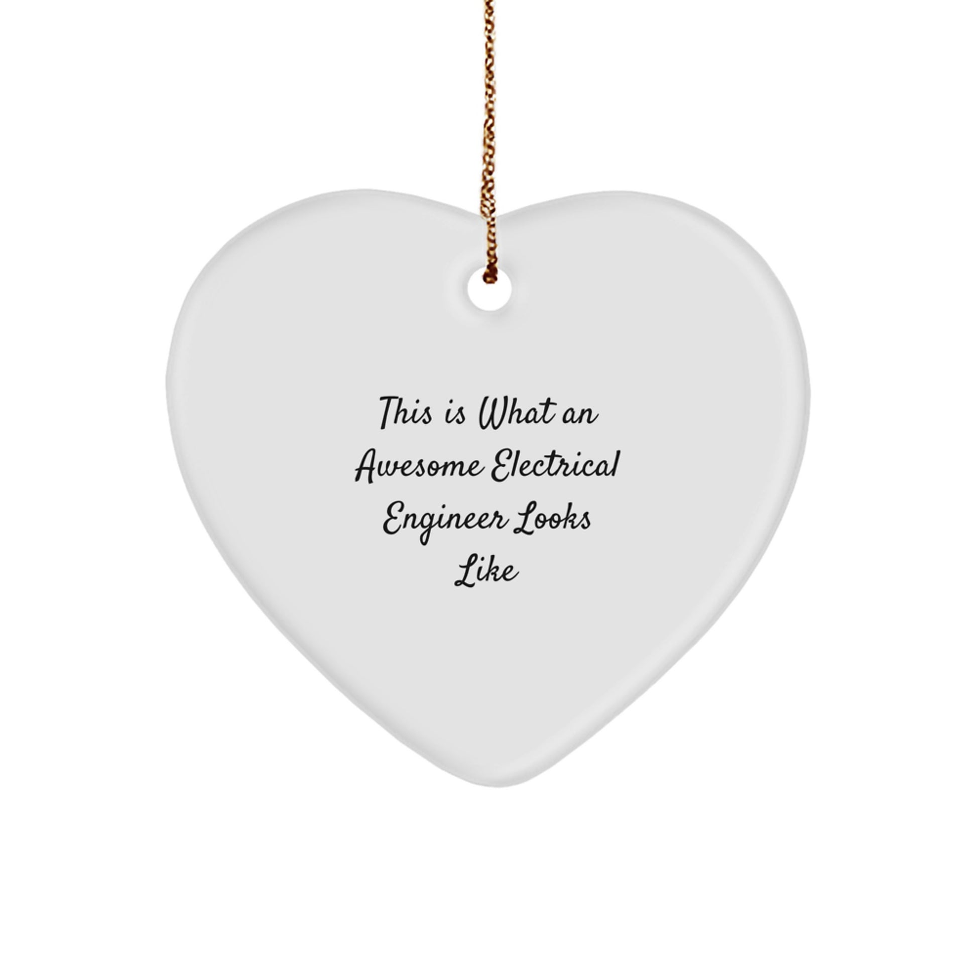 Electrical Engineer Gifts, Heart Ornament, 'This Is What An Awesome Electrical Engineer Looks Like' - Gifts from Family, Friends, or Coworkers for Men, Women, or Electrical Engineer - Image 1
