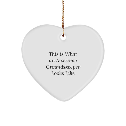 groundskeeper Gifts from Friends, Family, or Coworkers - This Is What An Awesome groundskeeper Looks Like, Heart Ornament for Men, Women, or groundskeeper, Christmas Unique Gifts - Image 1