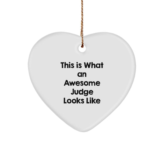 Funny Judge Gifts, This Is What An Awesome Judge Looks Like, Heart Ornament for Judge, Gifts from Friends, for Judge at Christmas - Image 1