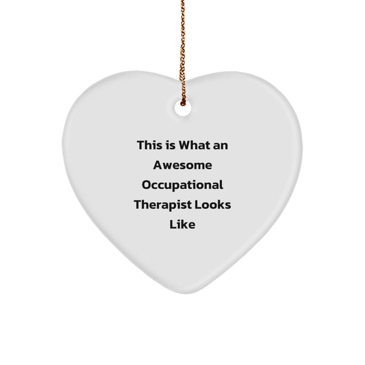Funny Occupational Therapist Gifts from - This Is What An Awesome Occupational Therapist Looks Like Heart Ornament for Christmas - Image 1