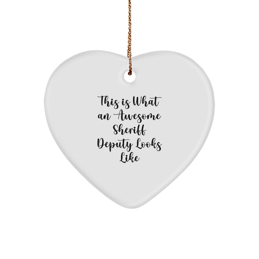 Funny Sheriff Deputy Gifts, 'This Is What An Awesome Sheriff Deputy Looks Like' Heart Ornament for Sheriff Deputy, Christmas Unique Gifts from Friends or Family - Image 1