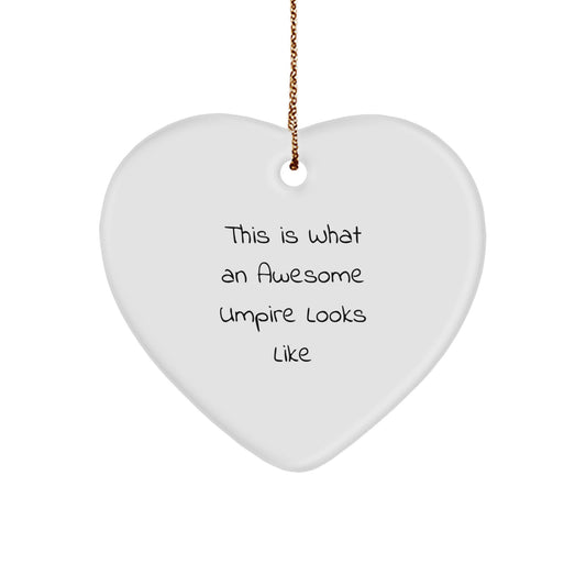 Umpire Gifts from Men - This Is What An Awesome Umpire Looks Like Heart Ornament for Christmas - Image 1