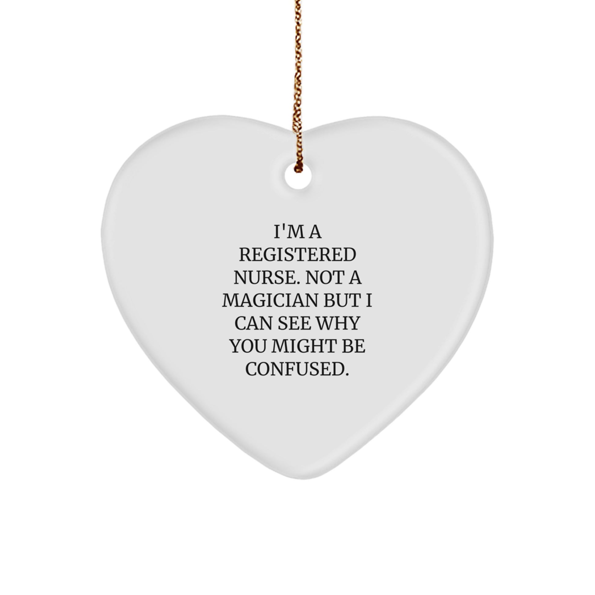 Funny Registered Nurse Gifts from Men to Coworkers, Heart Ornament with Inspirational Quote, Christmas Unique Gifts for Registered Nurse, Gifts from Coworkers to Family - Image 1