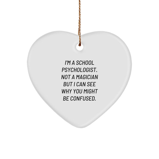 Funny School Psychologist Gifts from Friends for Christmas - Heart Ornament 'I'm Not a Magician' - Image 1