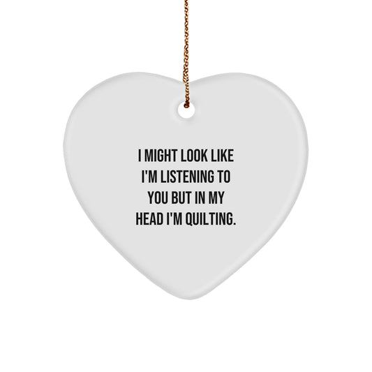 Quilting Fun Gifts from Friends for Quilting Enthusiasts - Heart Ornament with Funny Quote, Perfect Christmas Unique Gift for Women, Men, Coworkers, or Family - Image 1