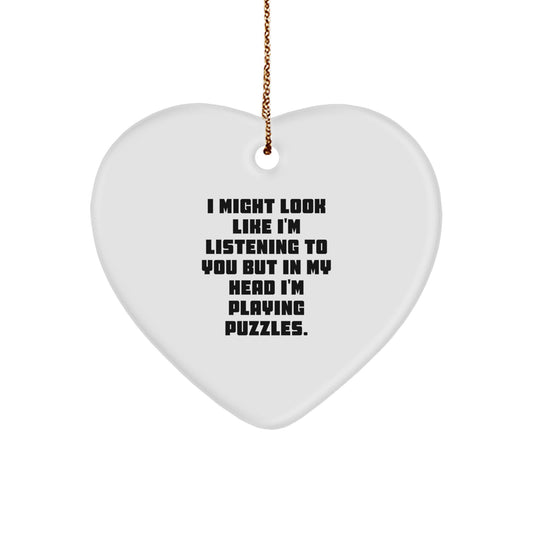 Funny Puzzles Gifts for Women, Heart Ornament with I Might Look Like I'm Listening To You But In My Head I'm Playing Puzzles Quote, Gifts from Women to Friends, Family, Coworkers, for Christmas - Image 1