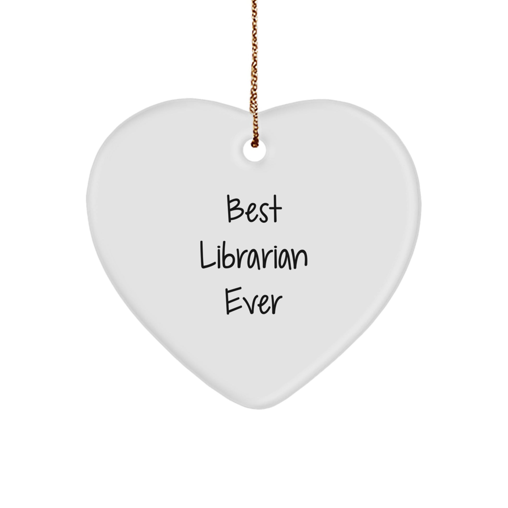 Librarian Gifts from Friends, Funny 'Best Librarian Ever' Heart Ornament for Christmas, White, Heart Shaped, 2.75" Tall, Gifts for Librarian - Image 1