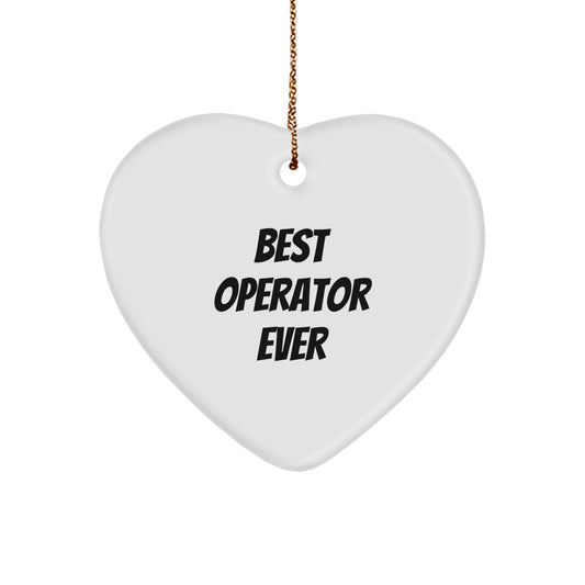 Funny Operator Gifts from Friends for Best Operator Ever Heart Ornament, White Heart Shaped MDF with Sublimation Finish, Perfect for Christmas Unique Gifts - Image 1