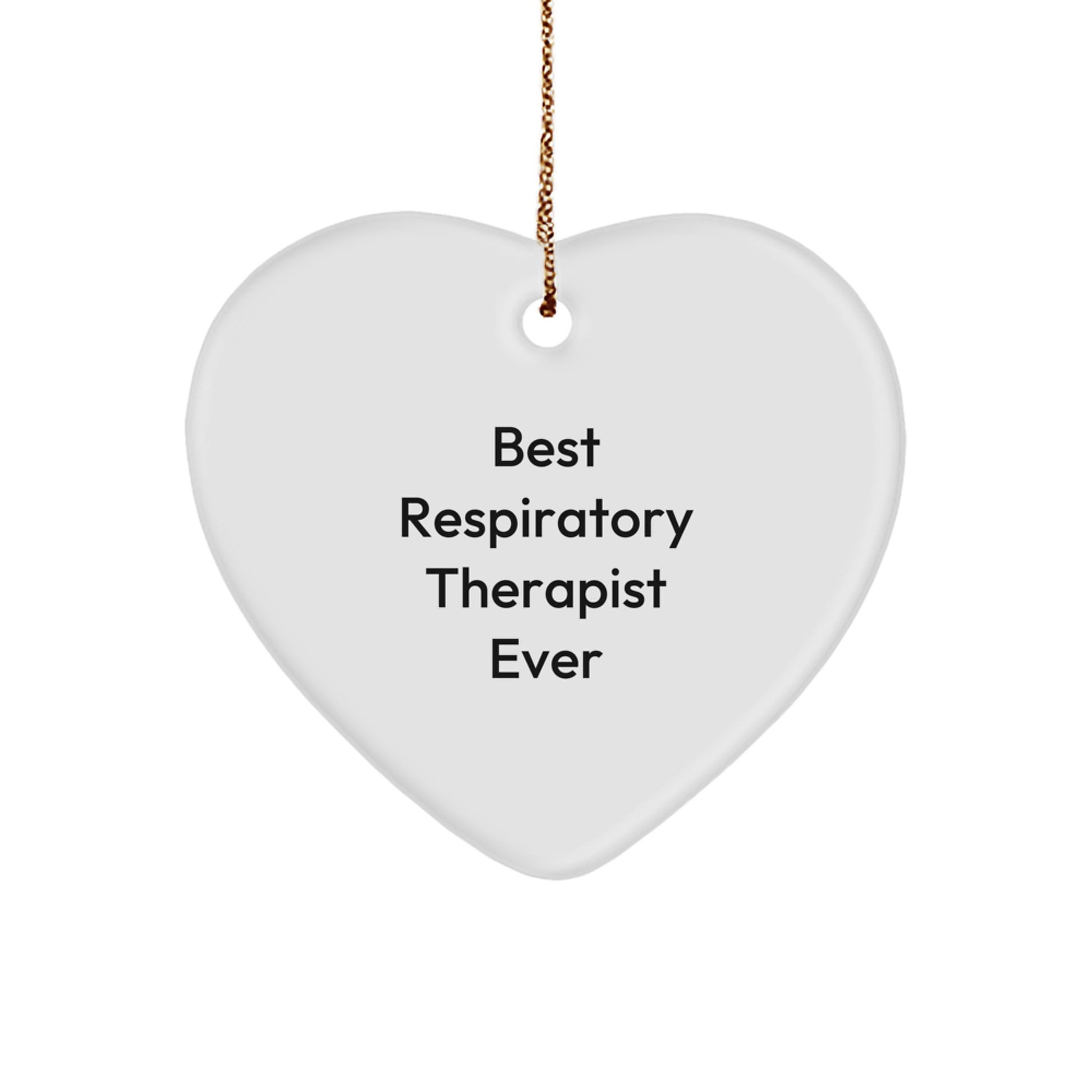 Funny Best Respiratory Therapist Ever Gifts from Men to Gifts for Respiratory Therapist Heart Ornament for Christmas - Image 1