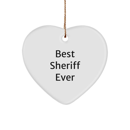 Funny Sheriff Gifts, Best Sheriff Ever Heart Ornament, Christmas Unique Gifts from Men to Sheriff - Image 1