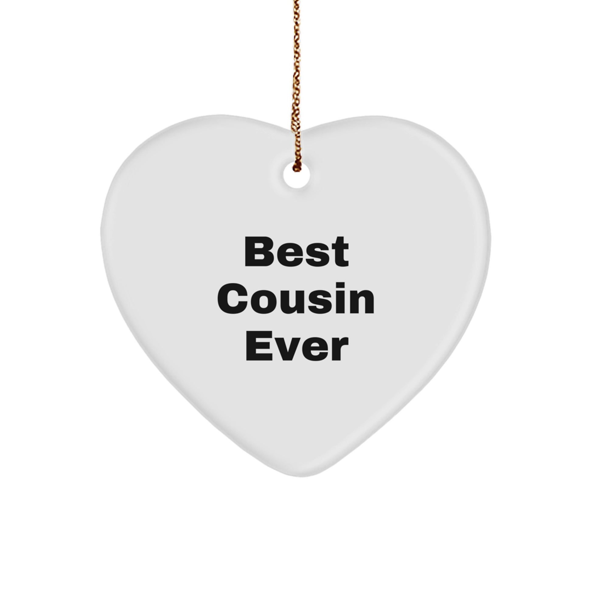 Funny Cousin Gifts, 'Best Cousin Ever' Heart Ornament for Christmas, Gifts from Family, Gifts for Cousin, Heart-Shaped MDF Ornament - Image 1