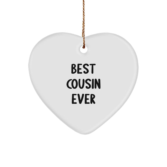 Funny Cousin Gifts, Best Cousin Ever Heart Ornament, Gifts from Men to Cousin, Unique Christmas Unique Gifts for Cousin - Image 1