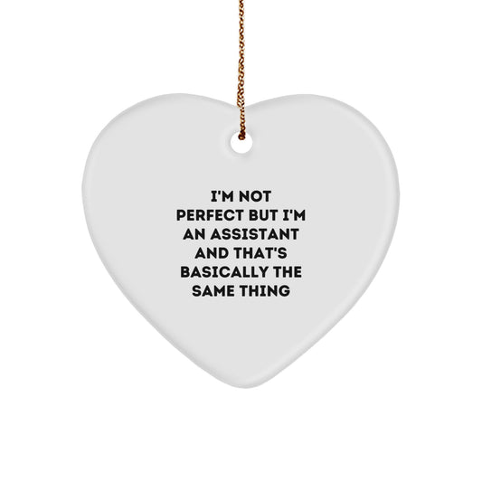 Funny Assistant Gifts for Christmas - I'm Not Perfect Heart Ornament, Gifts from Friends to Coworkers - Image 1