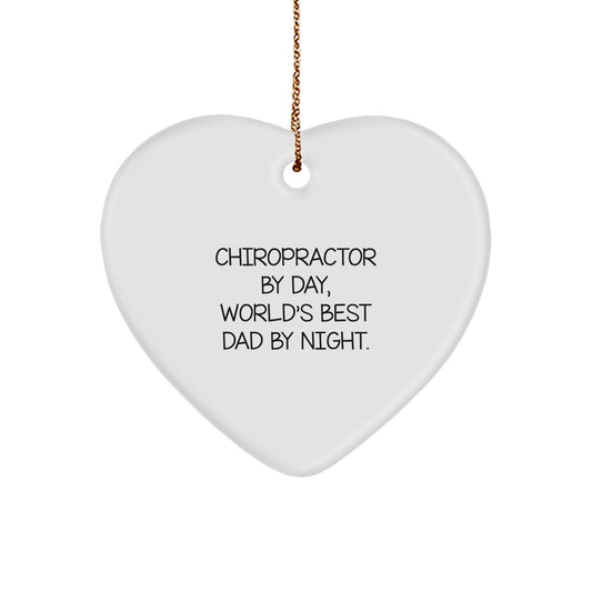 Chiropractor Gifts from Men, Chiropractor Heart Ornament, Funny Quote, 'By Day, World's Best Dad By Night.' for Christmas - Image 1