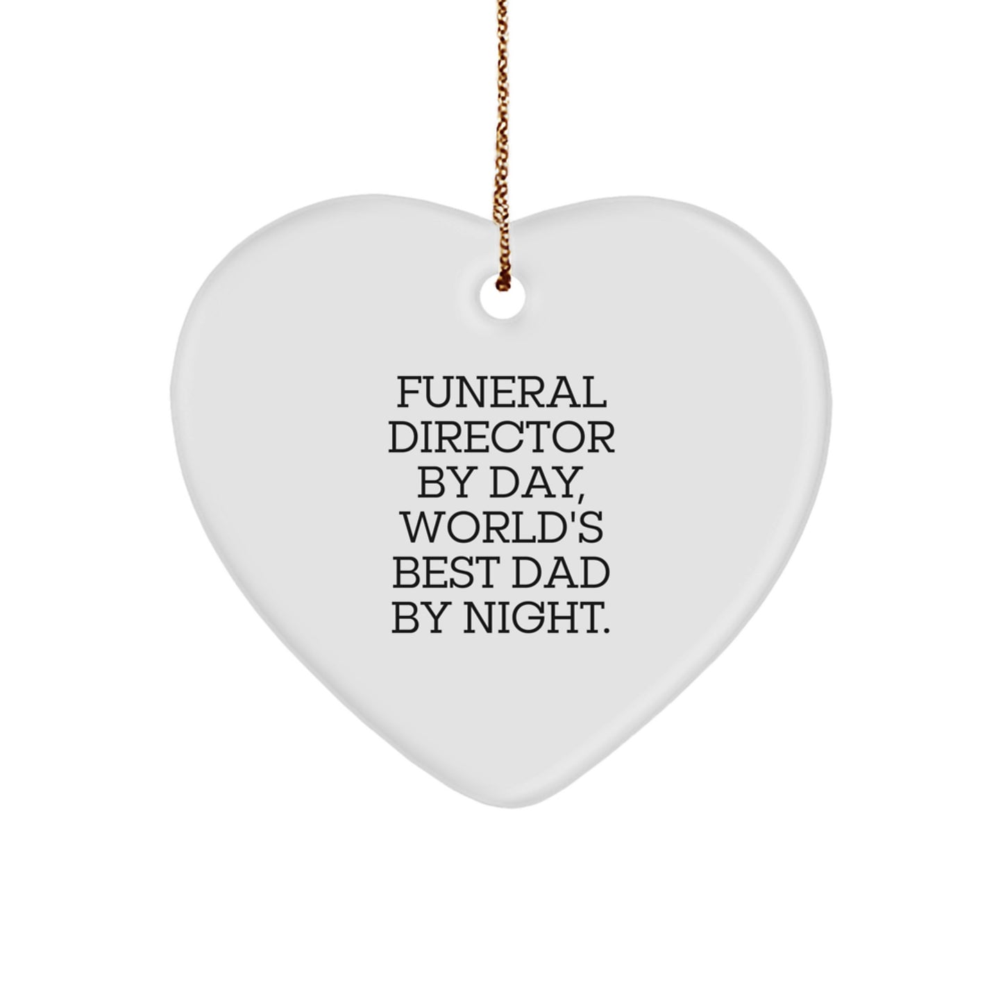 Funeral Director Gifts from Friends - Heart Ornament 'By Day, World's Best Dad By Night' for Christmas - Image 1