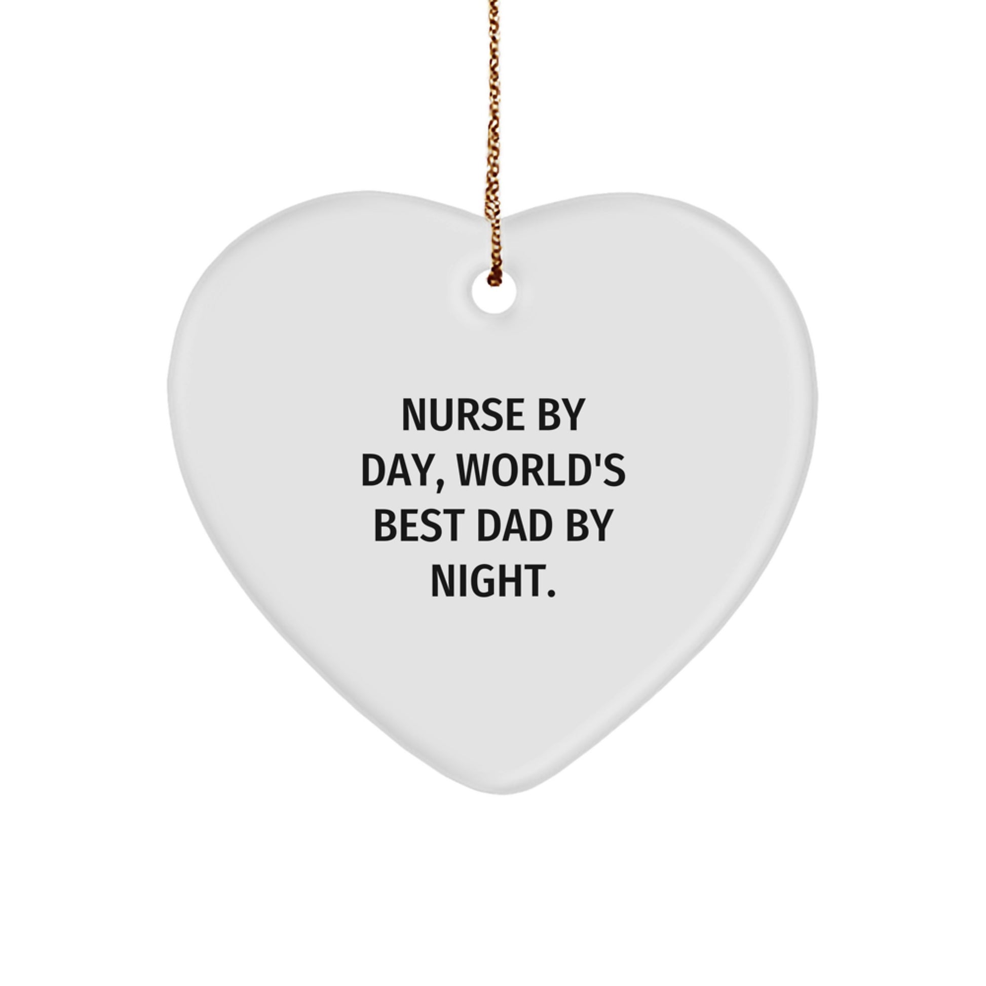 Funny Nurse Gifts from Women to Women, World's Best Dad By Night Heart Ornament, Christmas Unique Gifts for Nurse Loved Ones - Image 1