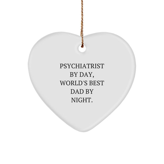Funny Psychiatrist Gifts from World's Best Dad By Night., Heart Ornament for Christmas, 'Psychiatrist By Day, World's Best Dad By Night.' Quote, Gifts for Psychiatrist - Image 1