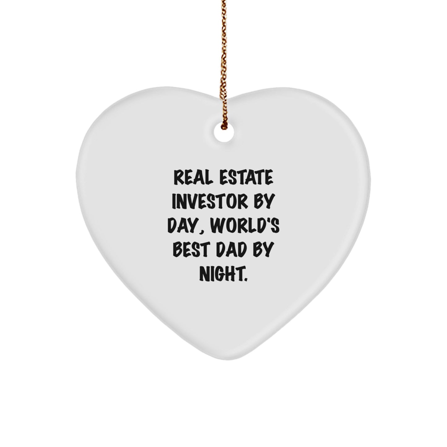 Real Estate Investor Gifts by Day, Heart Ornament by Night, Funny Quote, Christmas Unique Gifts from Dad to Men - Image 1