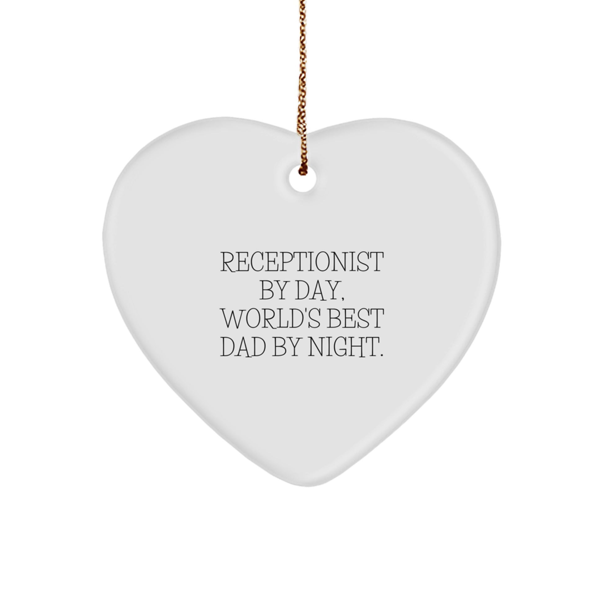 Receptionist Heart Ornament, Funny 'Receptionist by Day, World's Best Dad by Night' Gift for Coworkers, Friends, or Family - Image 1