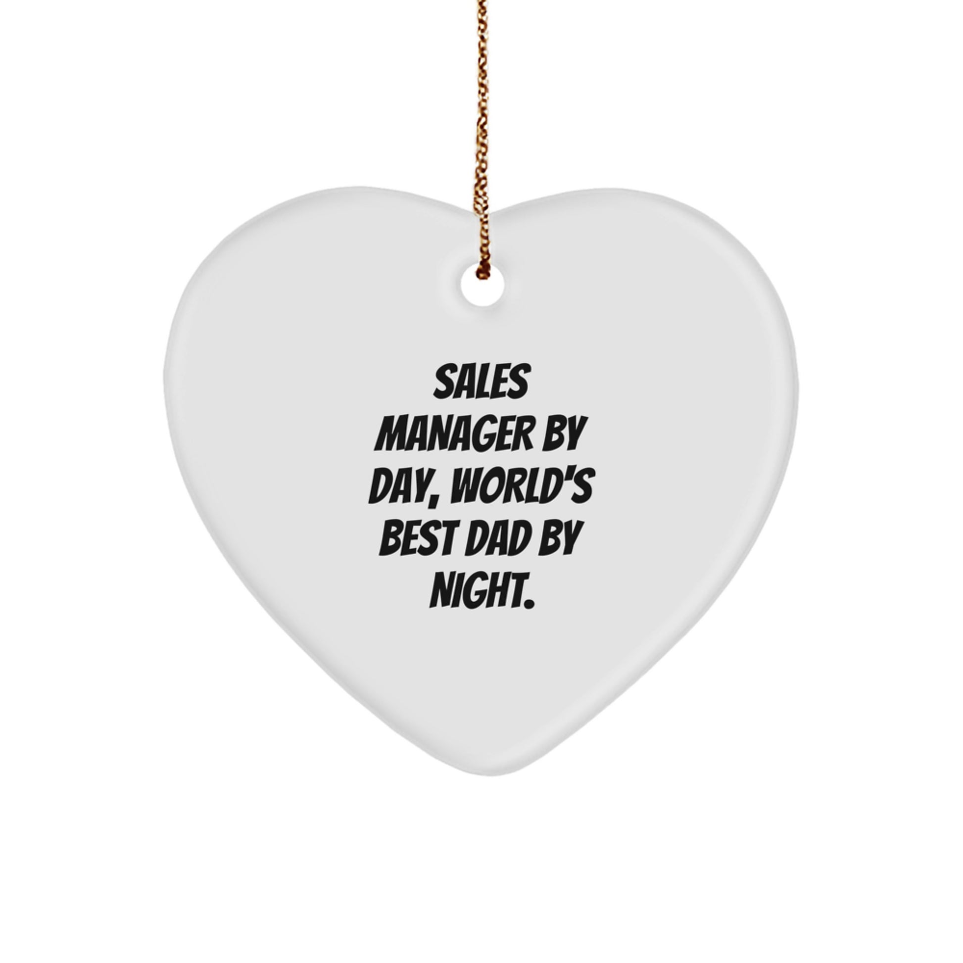 Sales Manager Heart Ornament, Funny Quote Gifts from Women to Men, 'Sales Manager By Day, World's Best Dad By Night.' Christmas Unique Gifts - Image 1