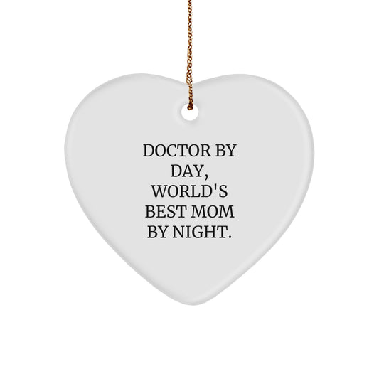 Funny Doctor Gifts by Day, Heart Ornament for World's Best Mom By Night, Christmas Unique Gifts from Friends - Image 1