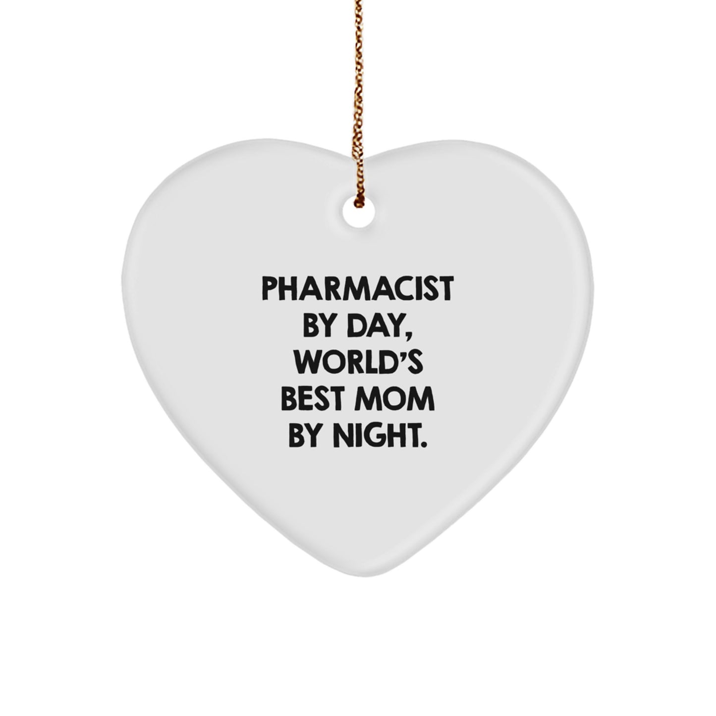 Funny Pharmacist Gifts by Day, Heart Ornament by Night - Christmas Unique Gifts from Friends for Pharmacist - Image 1