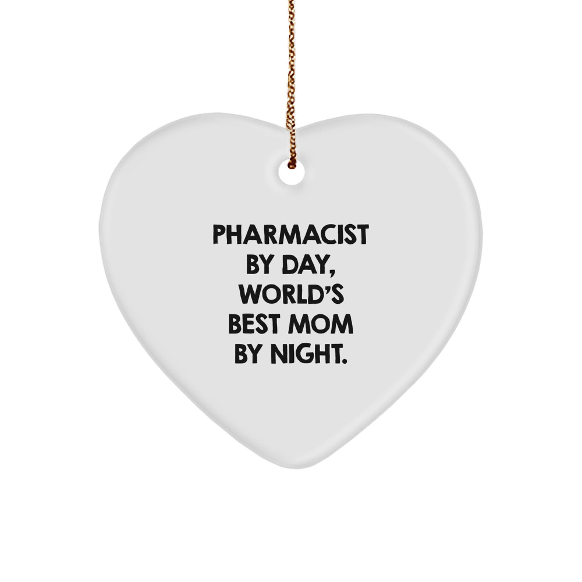 Funny Pharmacist Gifts by Day, Heart Ornament by Night - Christmas Unique Gifts from Friends for Pharmacist - Image 1