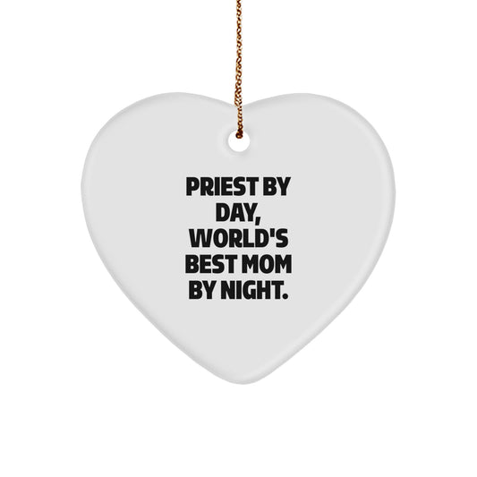 Funny Priest Heart Ornament, Gifts from Men to Priest, Heart Shaped, White Color, 'Priest By Day, World's Best Mom By Night.' - Unique Christmas Unique Gifts for Priest - Image 1
