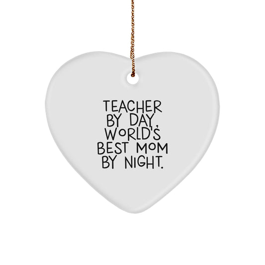 Teacher Appreciation Gifts from Family - 'Teacher By Day, World's Best Mom By Night.' Quote Heart Ornament for Christmas - Image 1