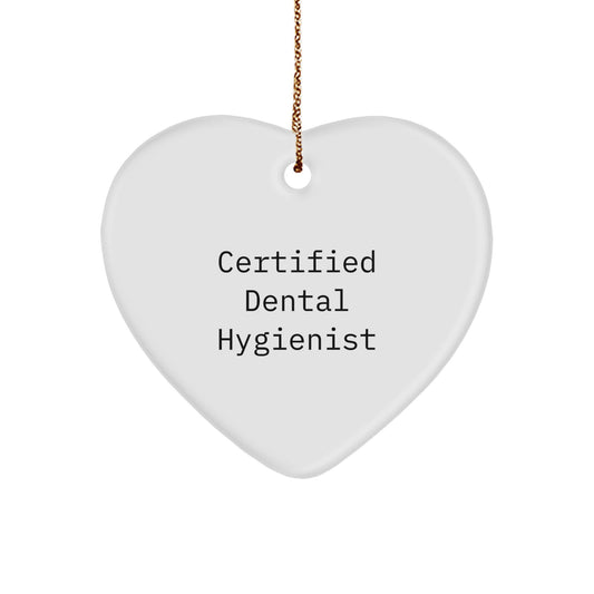 Funny Certified Dental Hygienist Heart Ornament for Friends and Family, Gifts from Men to Women, Christmas Unique Gifts for Dental Hygienist - Image 1
