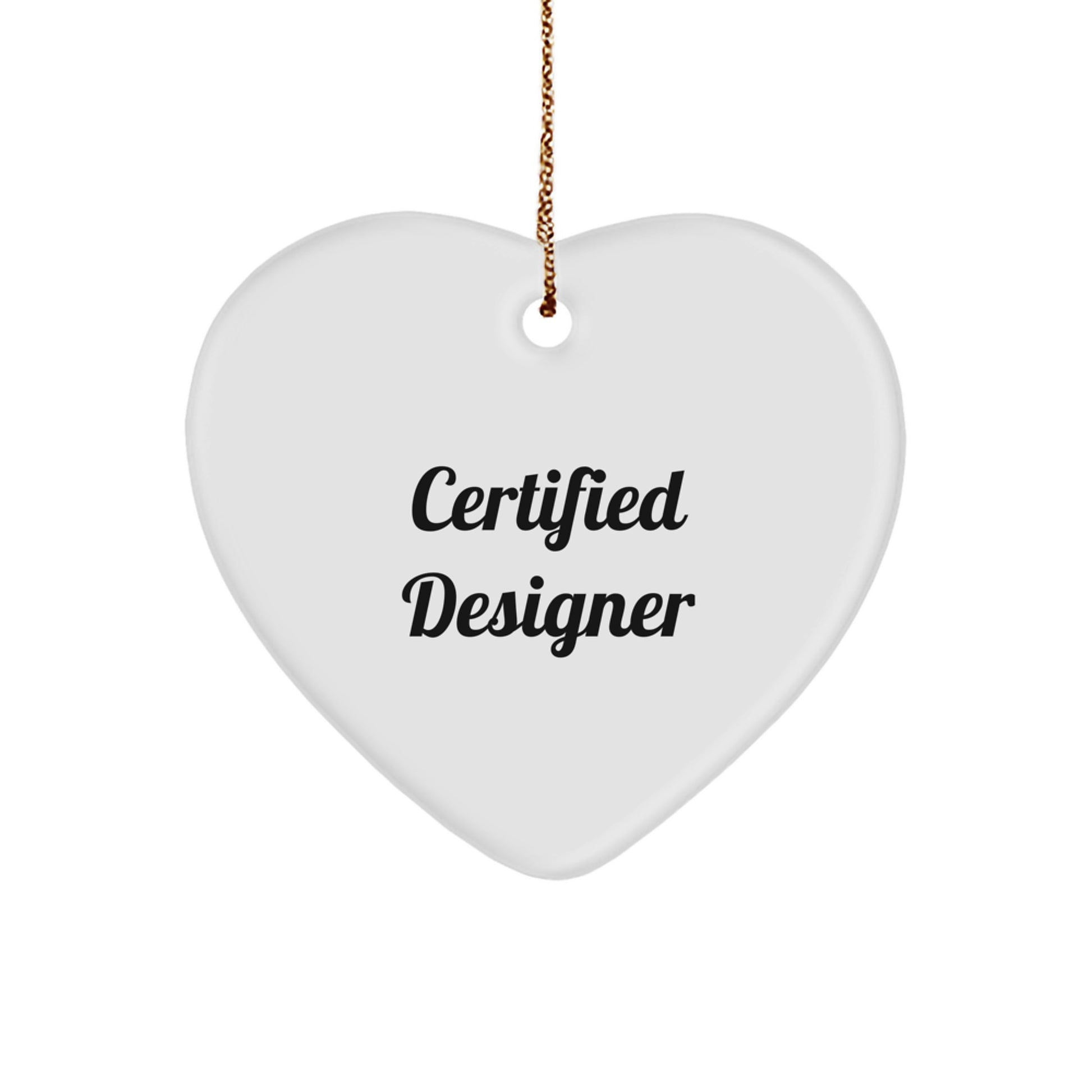 Funny Designer Quotes Heart Ornament Gifts from Men to Friends for Christmas - Image 1
