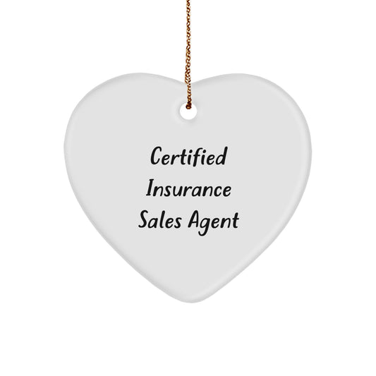 Gifts from Friends to Insurance Sales Agent, Heart Ornament with Funny Quote 'Certified Insurance Sales Agent', Christmas Unique Gifts - Image 1