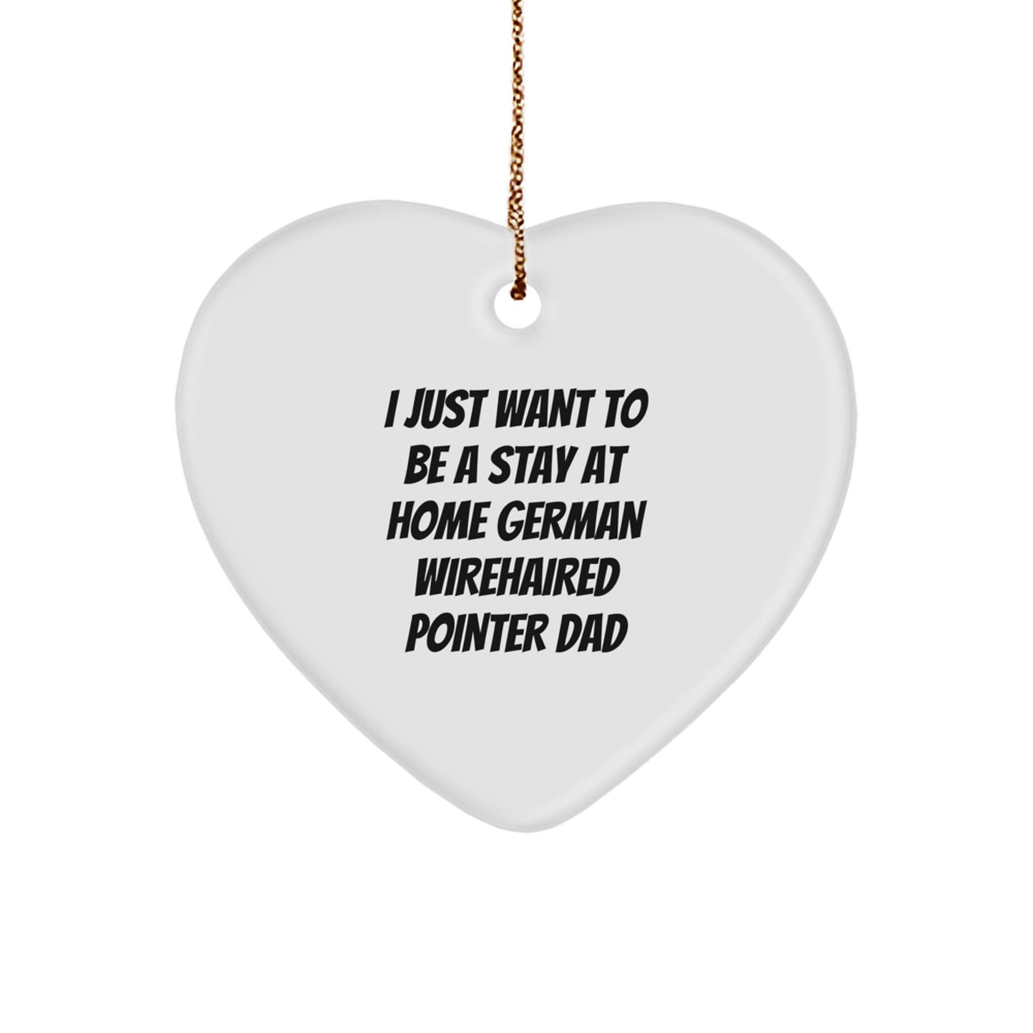 German Wirehaired Pointer Dog Gifts, Funny Heart Ornament for Men, Gifts from Mom to German Wirehaired Pointer Dad, Perfect Christmas Unique Gifts - Image 1