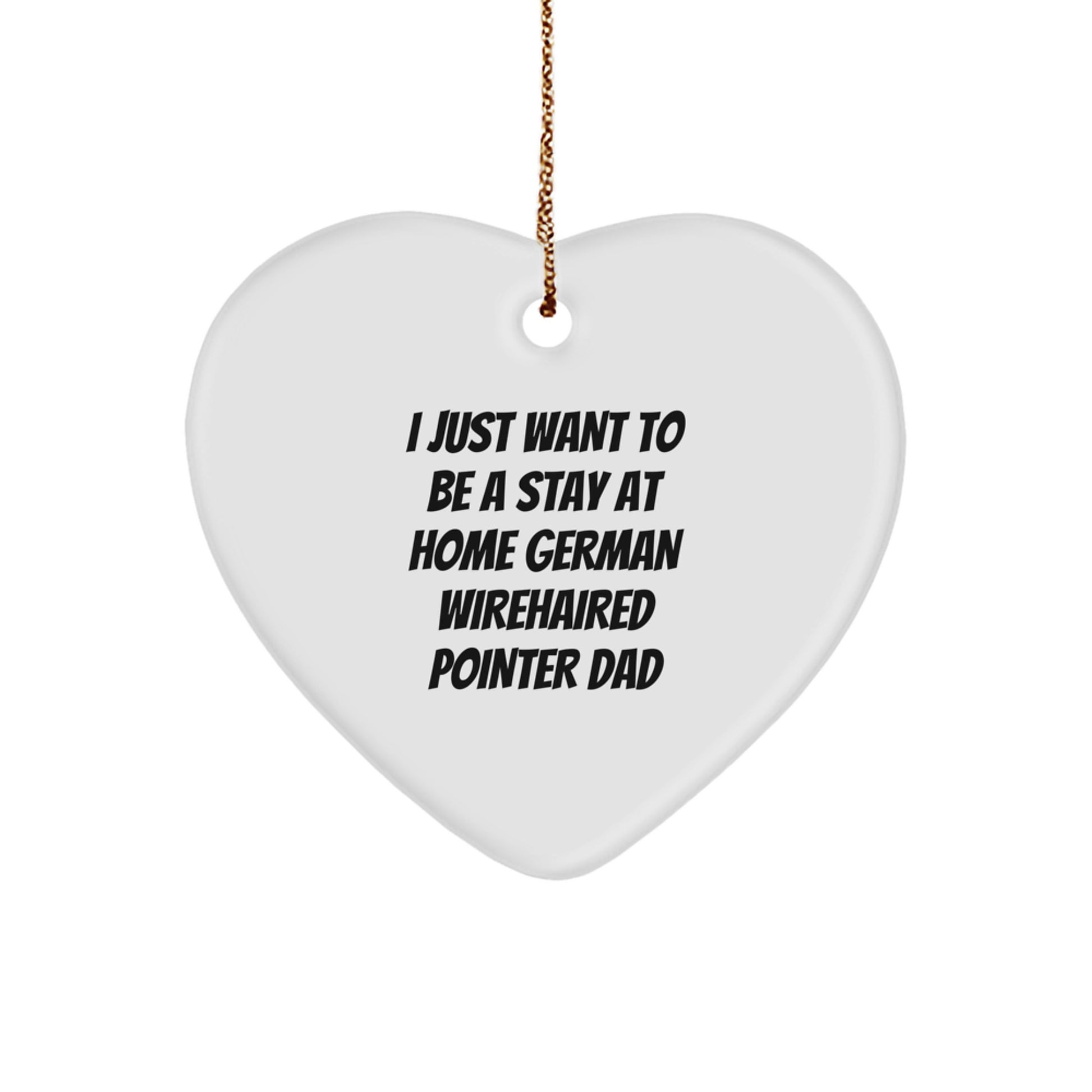 German Wirehaired Pointer Dog Gifts, Funny Heart Ornament for Men, Gifts from Mom to German Wirehaired Pointer Dad, Perfect Christmas Unique Gifts - Image 1