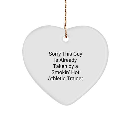 Funny Athletic Trainer Gifts for Christmas - 'Sorry This Guy Is Already Taken' Heart Ornament from Friends, Coworkers, or Family - Image 1