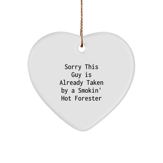 Funny Forester Heart Ornament, Gifts for Forester, Sorry This Guy Is Already Taken, Christmas Unique Gifts from Friends - Image 1