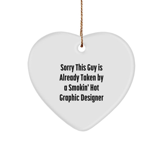 Graphic Designer Gifts from Friends, Funny Heart Ornament Sorry This Guy Is Already Taken, Christmas Unique Presents - Image 1