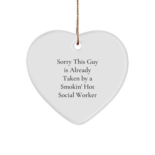 Funny Social Worker Gifts from Friends for Christmas - Sorry This Guy Is Already Taken Heart Ornament - Image 1