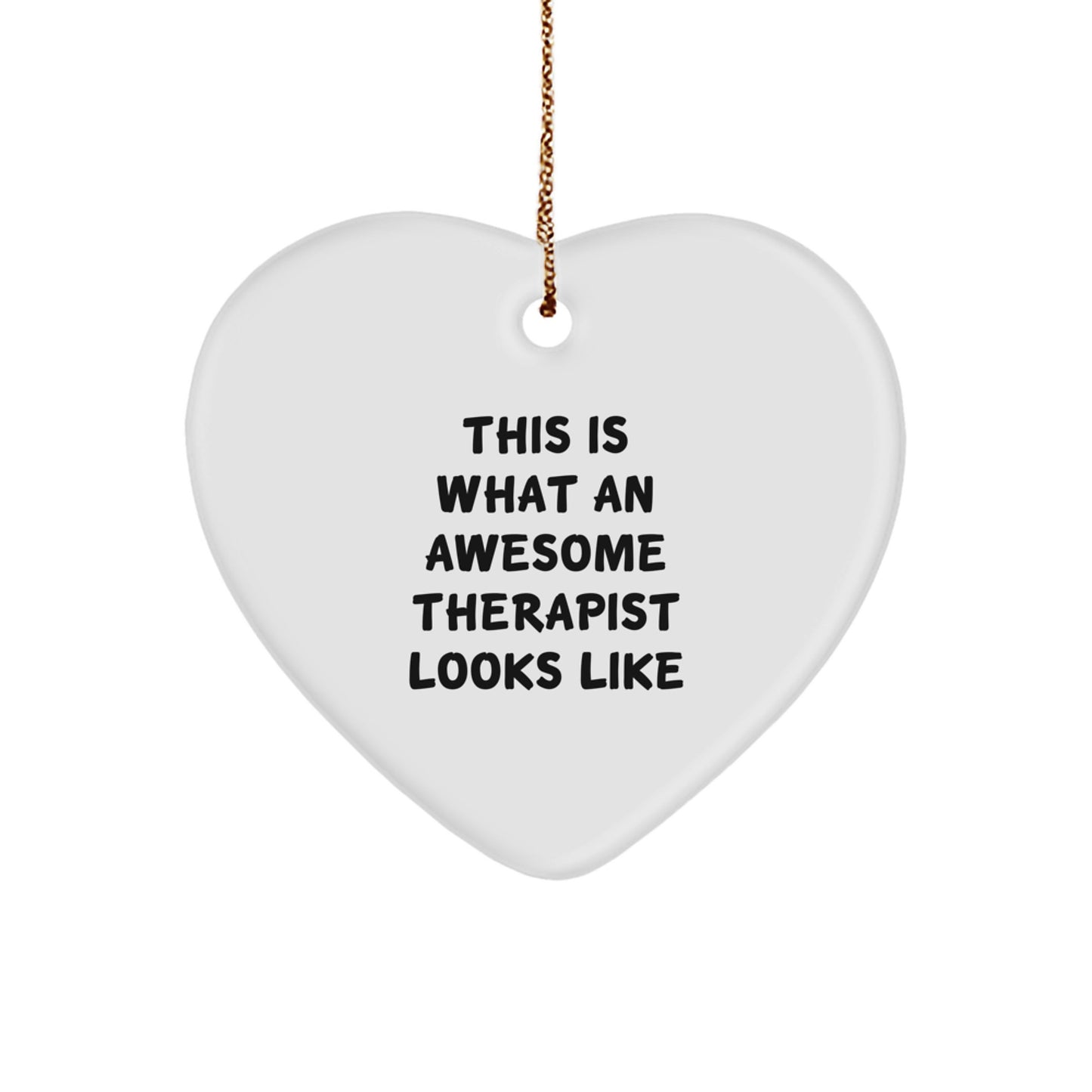 Funny Therapist Gifts from Friends for Men - This Is What Awesome Therapist Looks Like Heart Ornament, White, 2.75" Tall, Perfect for Christmas - Image 1