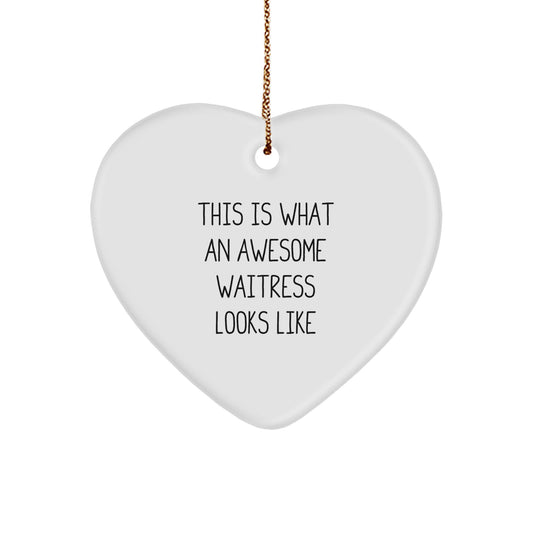 Funny Waitress Gifts from Friends - This Is What An Awesome Waitress Looks Like Heart Ornament, Christmas Unique Presents for Waitress - Image 1