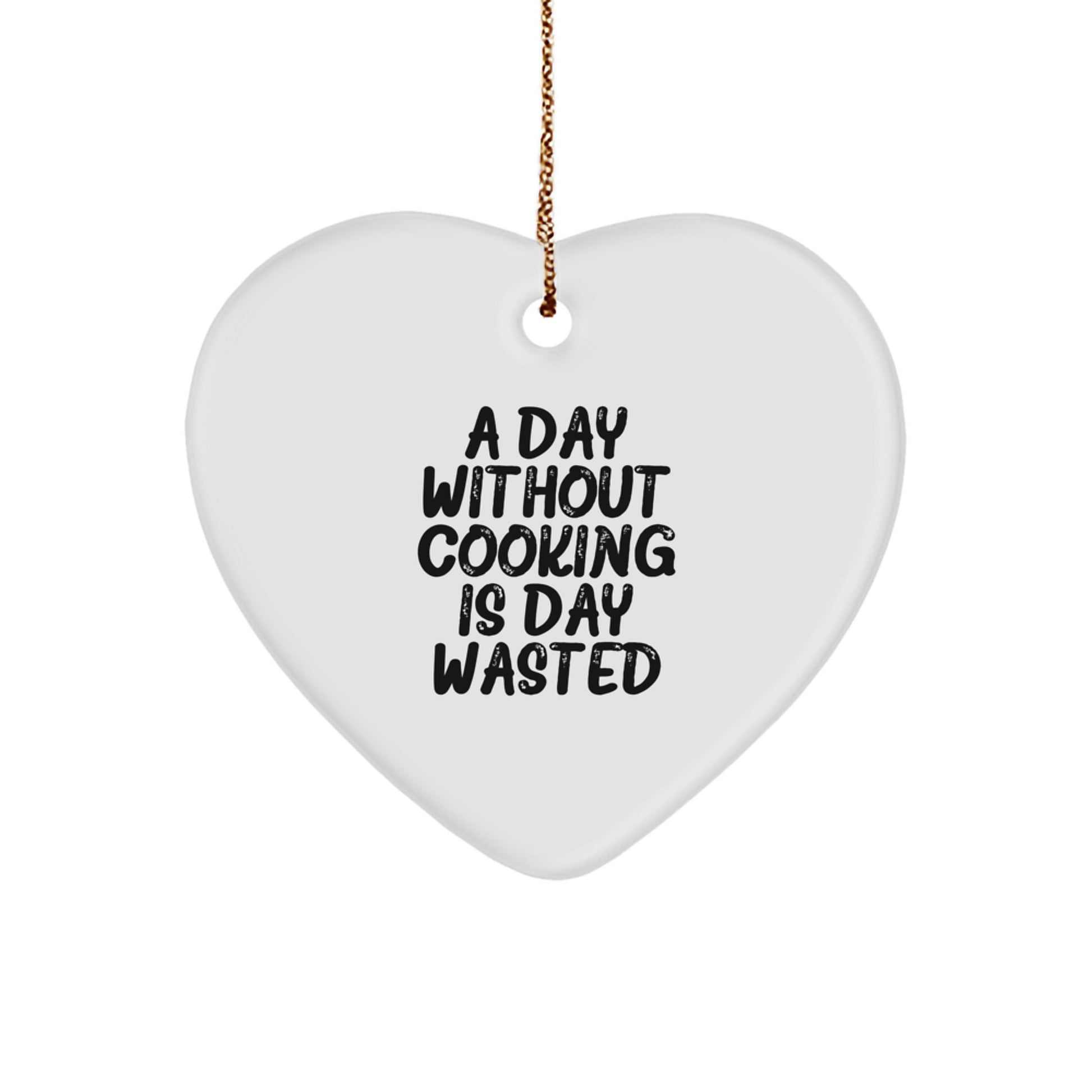 Funny Cooking Heart Ornament Gifts from Friends for Men, A Day Without Cooking Is Day Wasted, Christmas Unique Presents - Image 1